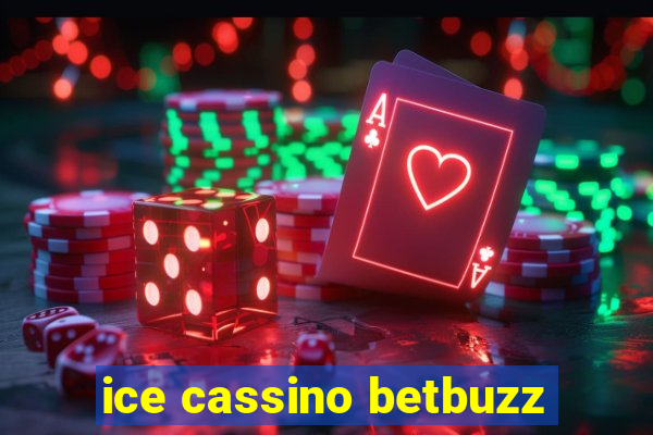 ice cassino betbuzz